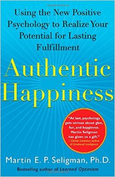 Authentic Happiness Martin Seligman Summary